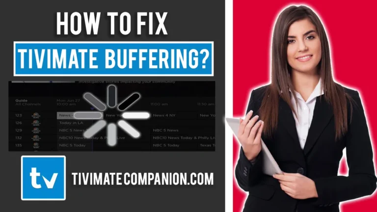 TiviMate Buffering Issues: Causes and Solutions